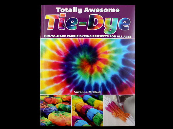 Totally Awesome Tie-Dye - Dyespin